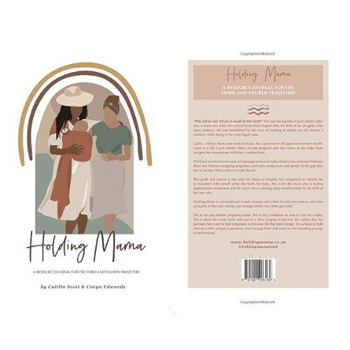 Front and back covers of the book Holding Mama: A Resource Journal for the Third and Fourth Trimesters, by Caitlin Scott and Caryn Edwards, with an illustration of two women beneath an arch